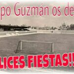 Felicitación de Grupo Guzmán «El Bueno».